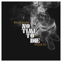 Billie Eilish - No Time to Die (2020)