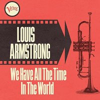 Louis Armstrong - We Have All The Time in the World (1969)