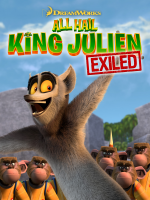 All Hail King Julien: Exiled