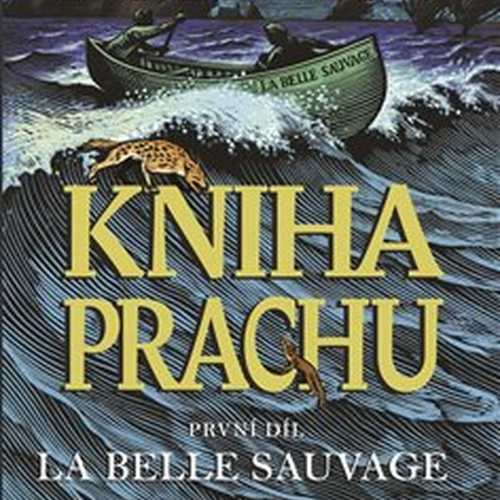 Kniha Prachu 1 - La Belle Sauvage (2017)