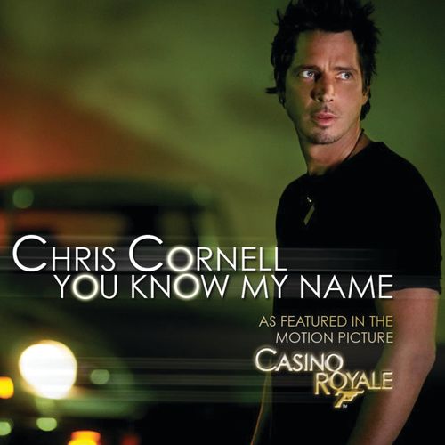 Chris Cornell - You Know My Name (2006)